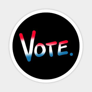 Vote. (Red, White, and Blue) Magnet